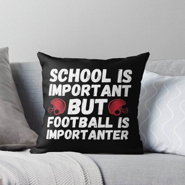 Item preview, School is Important But Football is More Important Funny Football Saying designed and sold by Mindcaptain.