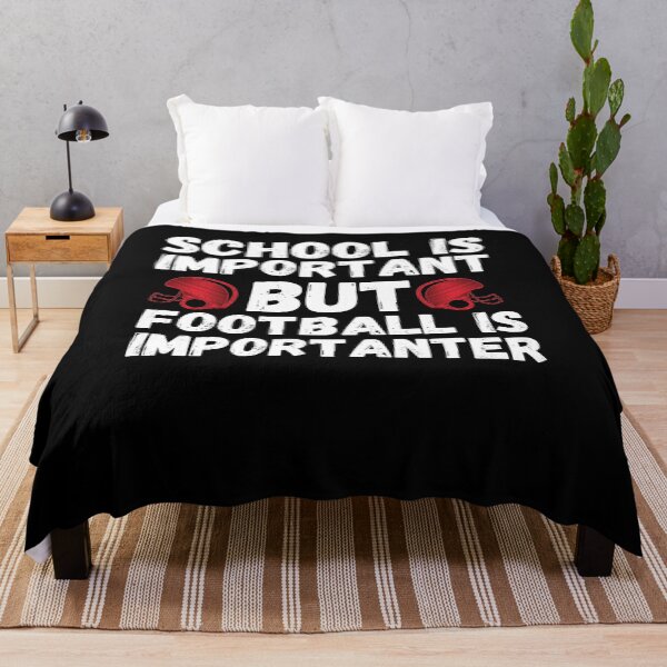 Item preview, School is Important But Football is More Important Funny Football Saying designed and sold by Mindcaptain.