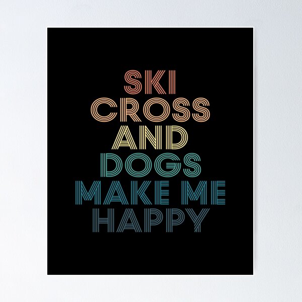 Item preview, Ski cross And Dogs Make Me Happy- Gift for Ski cross & Dogs Fans designed and sold by kindxinn.
