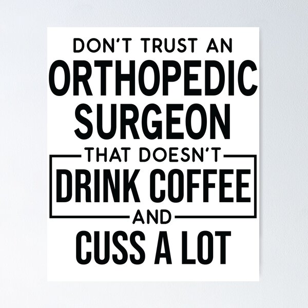 Item preview, Funny Orthopedic Surgeon Cuss A Lot designed and sold by woodesigner.