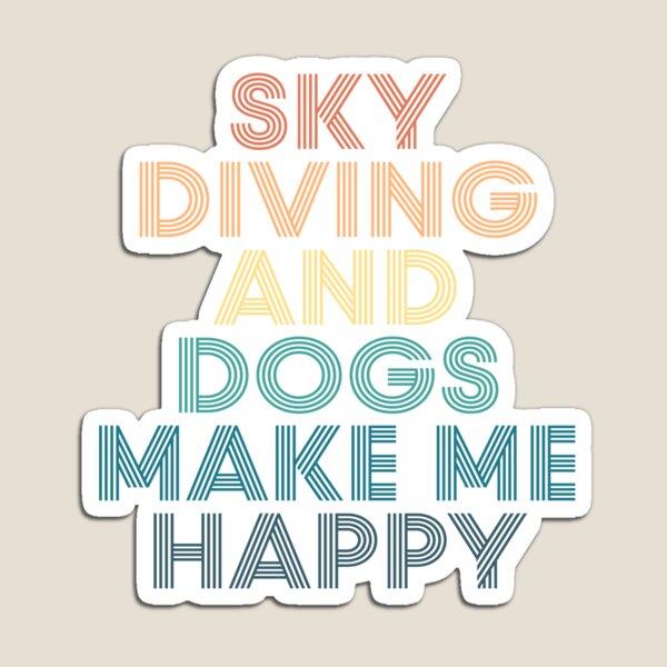 Item preview, Sky Diving And Dogs Make Me Happy- Gift for Sky Diving & Dogs Fans designed and sold by kindxinn.