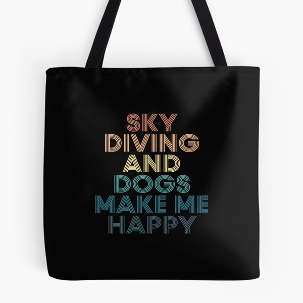 Item preview, Sky Diving And Dogs Make Me Happy- Gift for Sky Diving & Dogs Fans designed and sold by kindxinn.