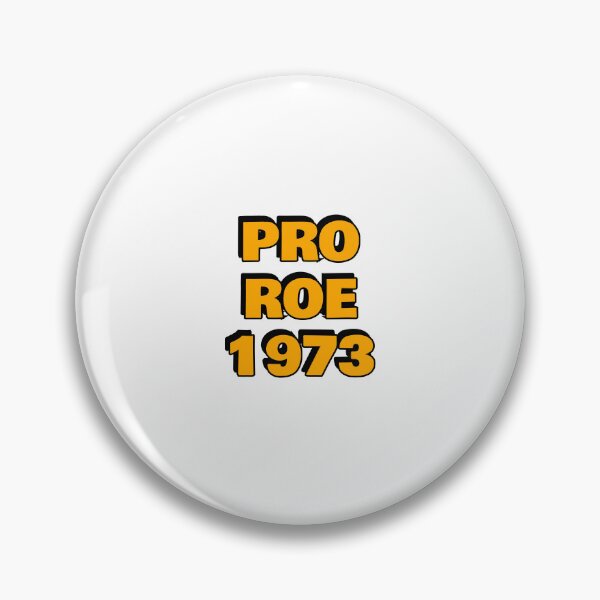 Item preview,  Pro Roe 1973 abortion rights pro choice reproductive freedom designed and sold by Inspirationmotivation.