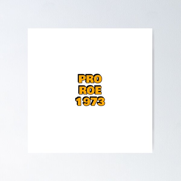 Item preview,  Pro Roe 1973 abortion rights pro choice reproductive freedom designed and sold by Inspirationmotivation.