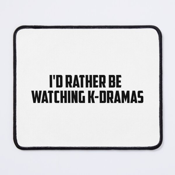 Item preview, I'd rather be watching k dramas designed and sold by bluevea.