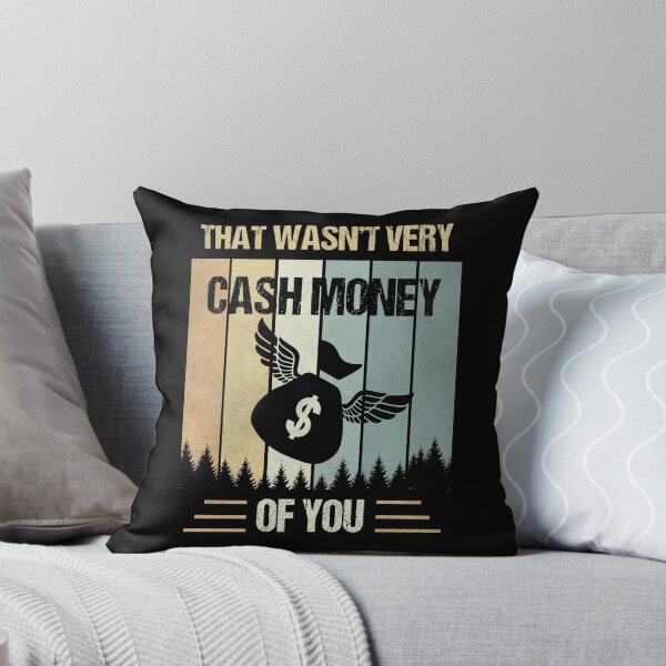 Item preview, that wasn't very cash money of you designed and sold by MOONINSPIRATION.