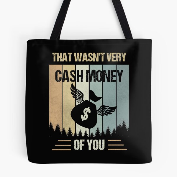 Item preview, that wasn't very cash money of you designed and sold by MOONINSPIRATION.
