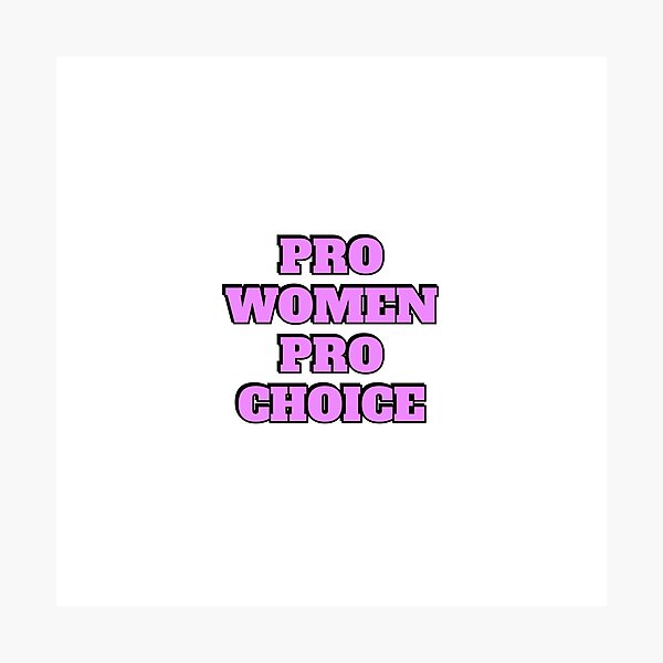 Item preview, Pro women pro choice - abortion rights protest designed and sold by Inspirationmotivation.