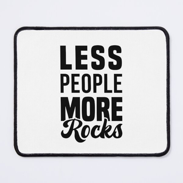 Item preview, Less People More Rocks - Funny Rock Collector designed and sold by T-shirt For You.