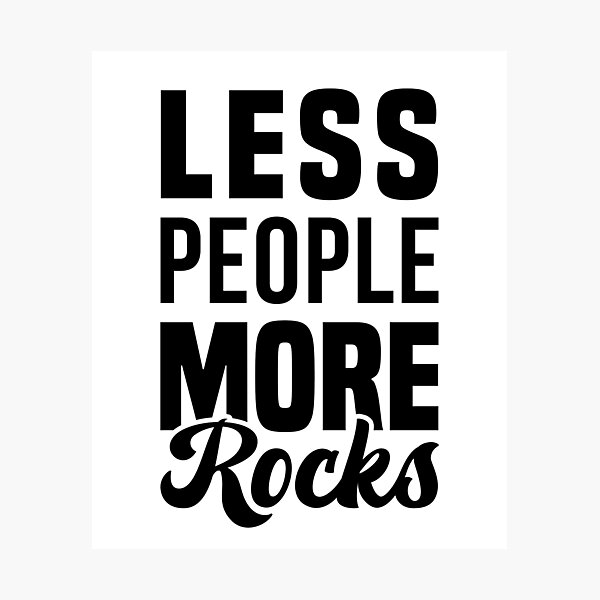 Item preview, Less People More Rocks - Funny Rock Collector designed and sold by T-shirt For You.