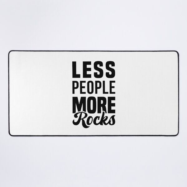 Item preview, Less People More Rocks - Funny Rock Collector designed and sold by T-shirt For You.