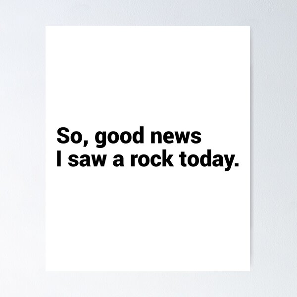 Item preview, Good News I Saw A Rock Today - Funny Rockhounding designed and sold by T-shirt For You.
