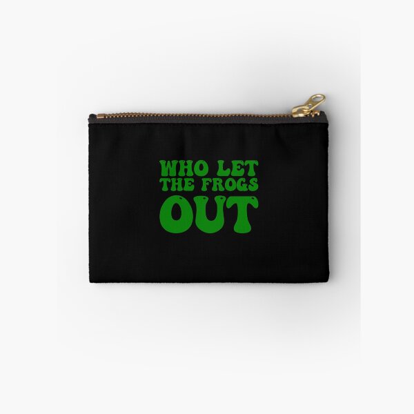 Item preview, Who Let the Frogs Out? designed and sold by SomeDesignThing.