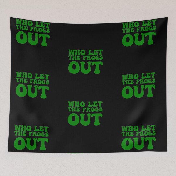 Item preview, Who Let the Frogs Out? designed and sold by SomeDesignThing.