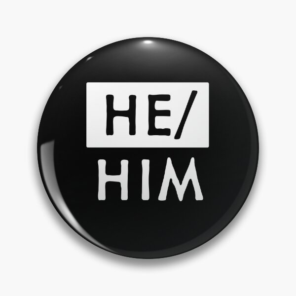 Item preview, He Him Pronouns designed and sold by ArtOfChessxn.