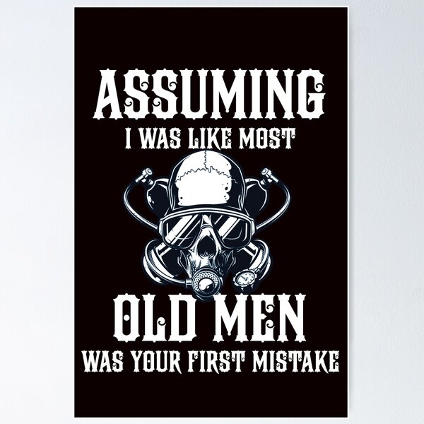 Item preview, assuming i was like most old men was your first mistake designed and sold by pat227jc.
