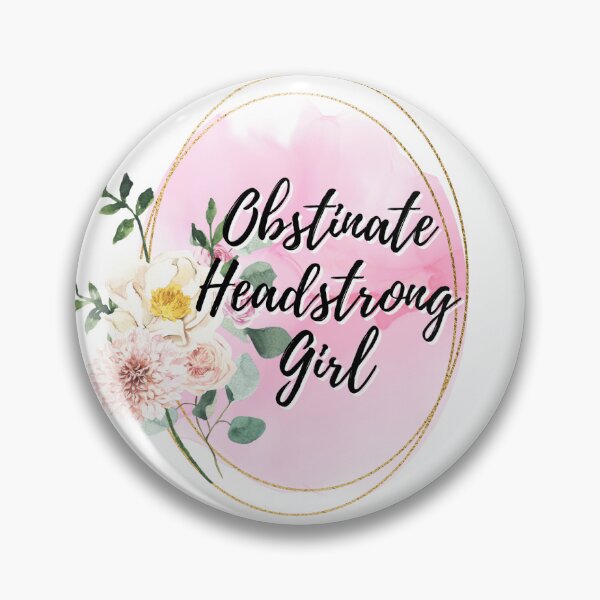 Item preview, Obstinate Headstrong Girl designed and sold by shyflamingo.