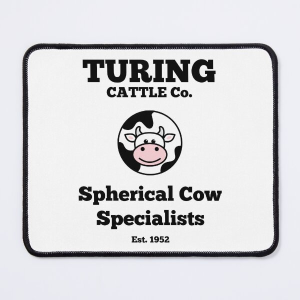 Item preview, Turing Cattle Co. Spherical Cow Specialists designed and sold by ilexdesigns.