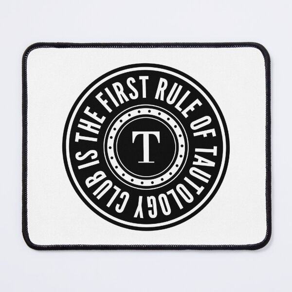 Item preview, Tautology Club designed and sold by ilexdesigns.