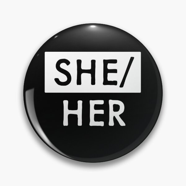 Item preview, She Her Pronouns designed and sold by ArtOfChessxn.