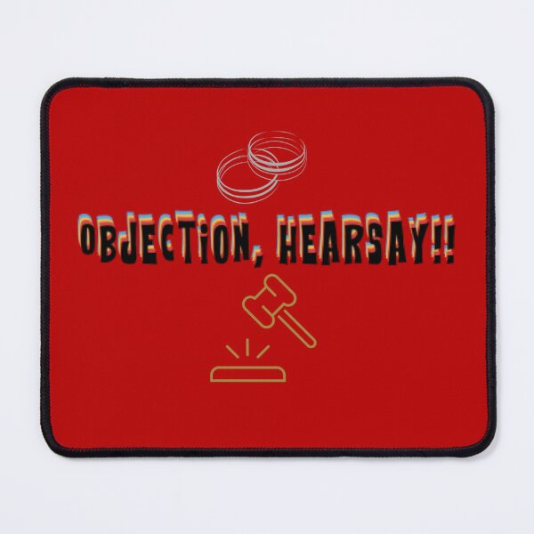 Item preview, Objection, hearsay designed and sold by Monkey204.