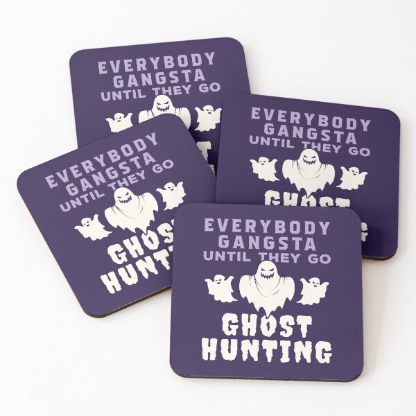 Item preview, Everybody Gangsta Until They Go Ghost Hunting designed and sold by jaygo.