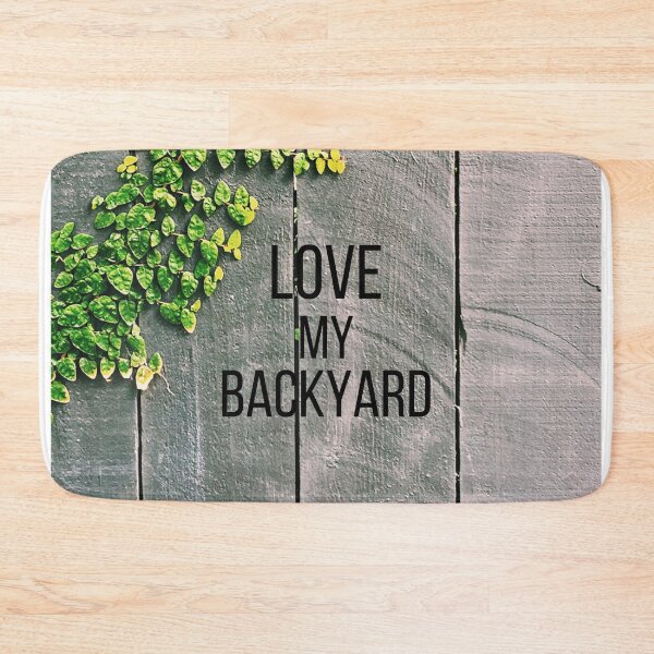 Item preview, LOVE my backyard designed and sold by Xodin.