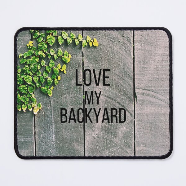 Item preview, LOVE my backyard designed and sold by Xodin.