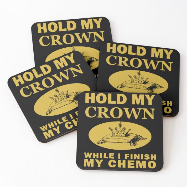 Item preview, Hold My Crown While I Finish My Chemo designed and sold by SomeDesignThing.