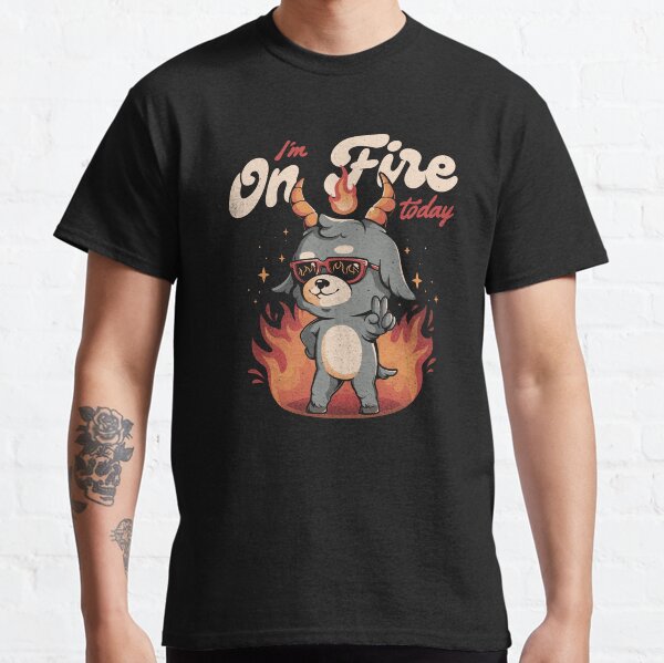 I'm On Fire Today - Funny Evil Creepy Baphomet Gift Classic T-Shirt