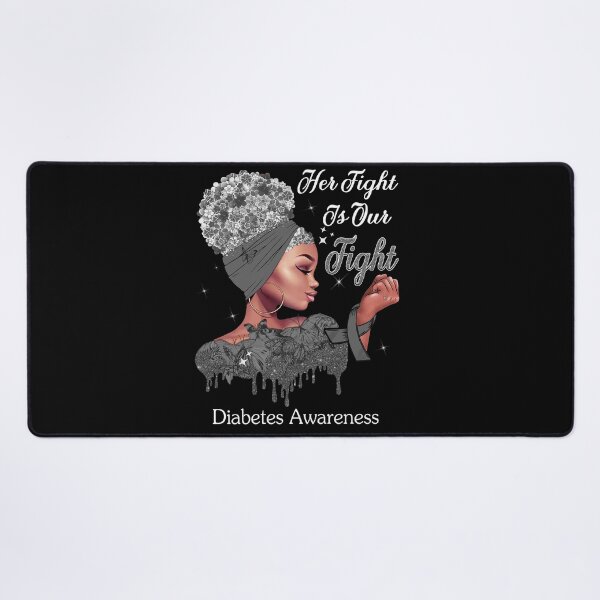 Item preview, Her Fight Is Our Fight Diabetes Awareness designed and sold by Mnrshirley.