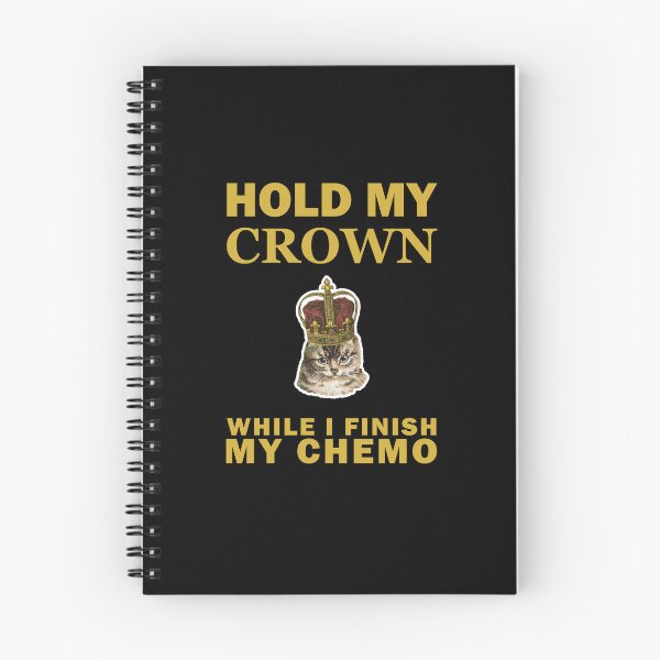 Item preview, Hold My Crown While I Finish My Chemo Cute Cat designed and sold by SomeDesignThing.