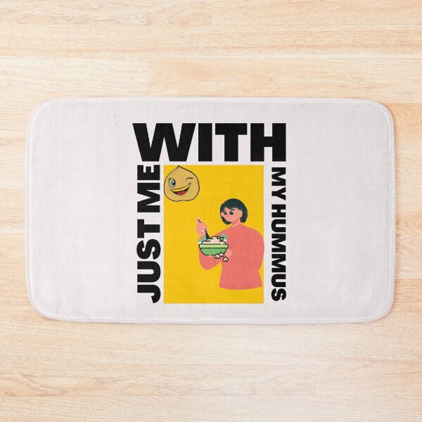 Item preview, Just Me with My Hummus - Funny Typography designed and sold by SBWorld.