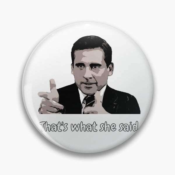 Item preview, That's what she said! designed and sold by DeezFunThingz.