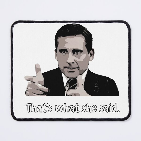 Item preview, That's what she said! designed and sold by DeezFunThingz.