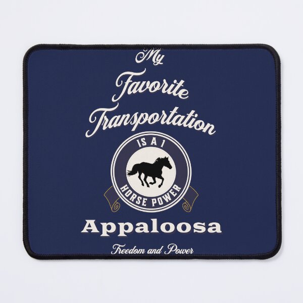 Item preview, My Favorite Transportation is a 1 Horse Power Appaloosa designed and sold by No1Equestrian.