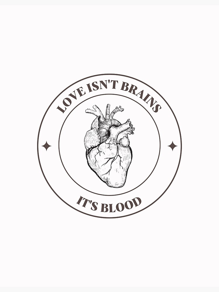 "Love Isn't Brains Buffy Inspired" Poster by atomiccounty Redbubble