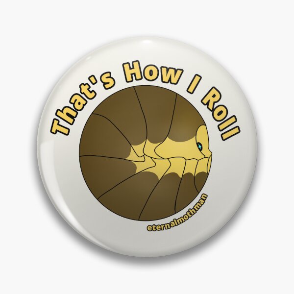 Item preview, "That's How I Roll" Isopod (Cubaris sp [Lemon Blue]) designed and sold by eternalmothman.