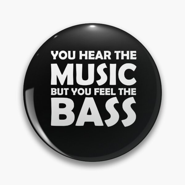 Item preview, You Hear the Music But You Feel the Bass designed and sold by SomeDesignThing.