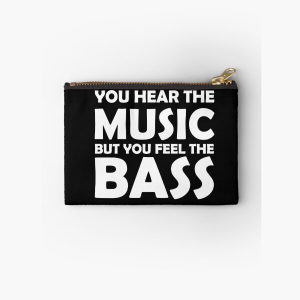 Item preview, You Hear the Music But You Feel the Bass designed and sold by SomeDesignThing.