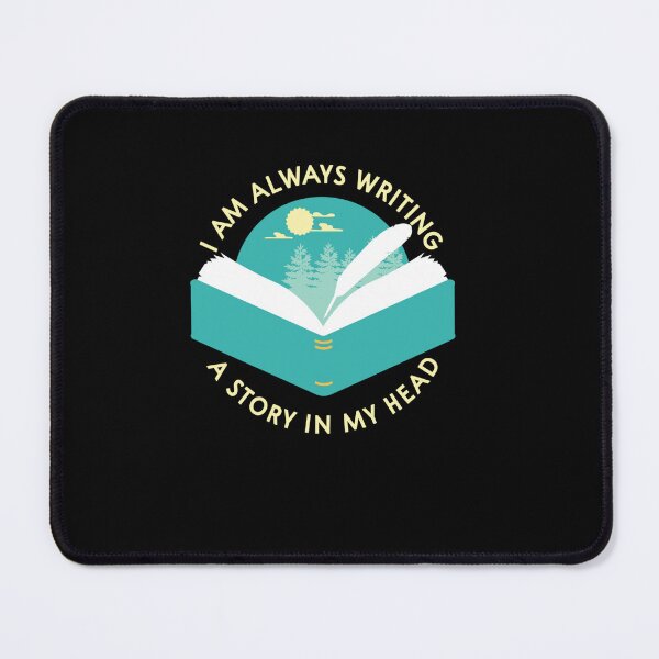 Item preview, I AM ALWAYS WRITING IN MY HEAD I FUNNY WRITER AUTHOR designed and sold by sobriowslen.