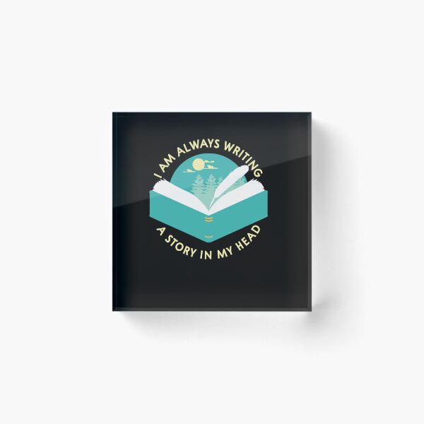 Item preview, I AM ALWAYS WRITING IN MY HEAD I FUNNY WRITER AUTHOR designed and sold by sobriowslen.