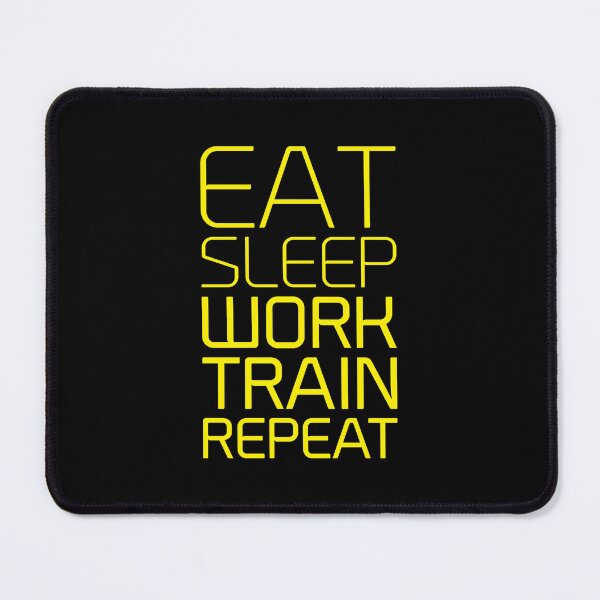Item preview, Eat Sleep Work Train Repeat Motivation Quote designed and sold by ORNOL.