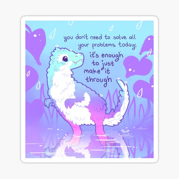 Item preview, "You Don't Need to Solve All Your Problems Today" Feathered T-Rex Dinosaur designed and sold by thelatestkate.