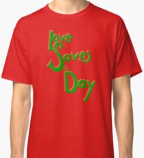 Love Saves the Day Classic T-Shirt