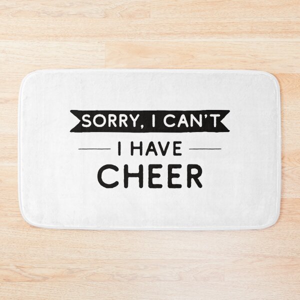 Item preview, Sorry I Can't I Have Cheer designed and sold by teesaurus.