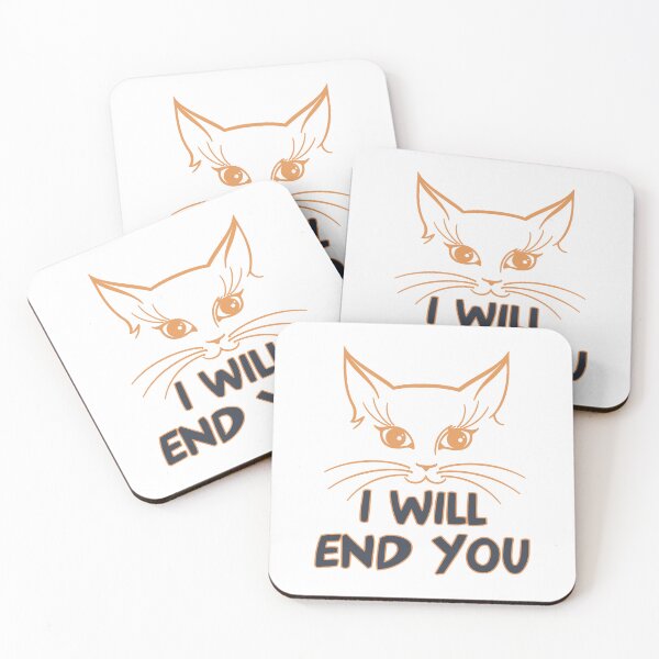 Item preview, I will end YOU | scary cat designed and sold by teez4dayz.
