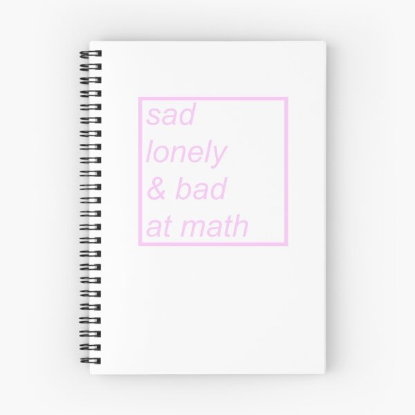 Item preview, Sad lonely and bad at math designed and sold by LeCreature.