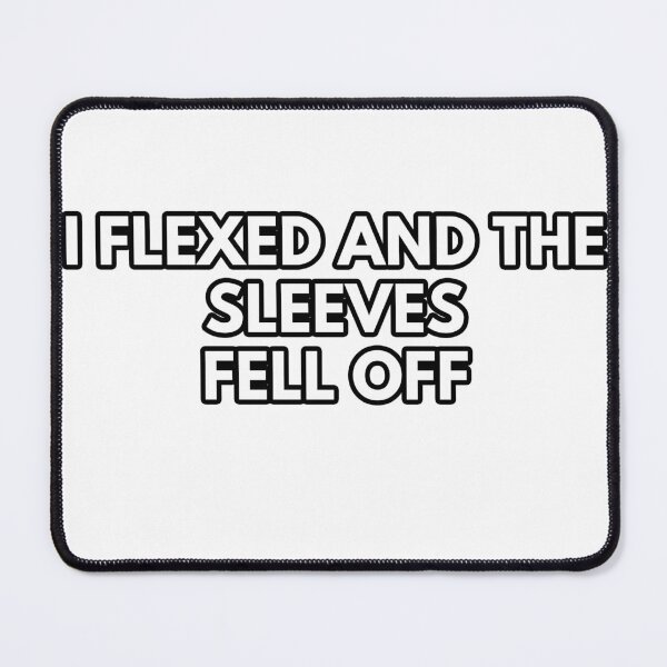 Item preview, I FLEXED AND THE SLEEVES FELL OFF Funny workout shirt, cute gym shirt, inspirational shirt, self care gift, fitness shirts for women mens workout shirt exercise t-shirt gift designed and sold by anoteiii.