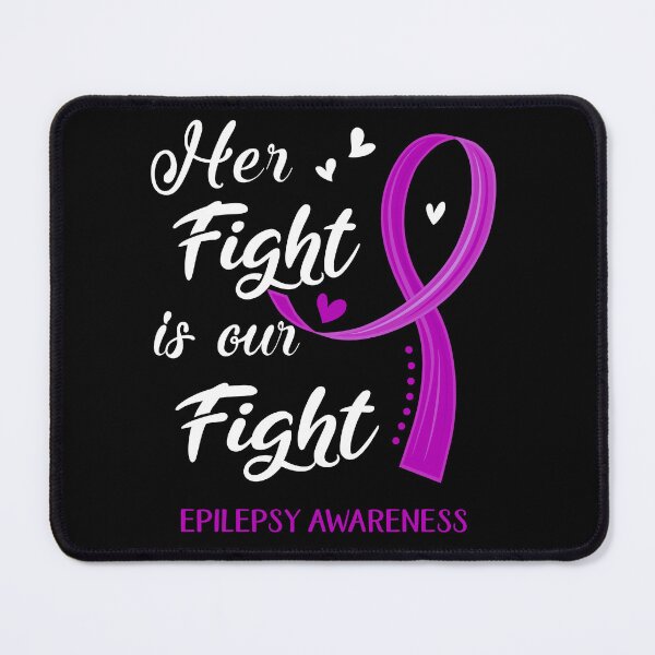 Item preview, Her Fight Is Our Fight Epilepsy Awareness designed and sold by Kohend.